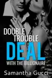 Double Trouble Deal With the Billionaire - Book 1 synopsis, comments