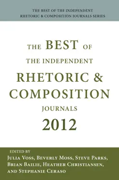 best of the independent journals in rhetoric and composition 2012, the book cover image