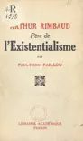 Arthur Rimbaud, père de l'existentialisme sinopsis y comentarios