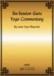 Six-Session Guru Yoga Commentary eBook synopsis, comments