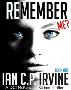 remember me? (book one): a dci mckenzie crime thriller book cover image