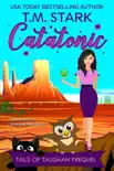 Catatonic synopsis, comments