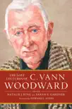 The Lost Lectures of C. Vann Woodward synopsis, comments