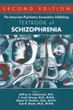 The American Psychiatric Association Publishing Textbook of Schizophrenia synopsis, comments