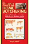The Ultimate Guide to Home Butchering sinopsis y comentarios
