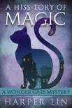 A Hiss-tory of Magic synopsis, comments