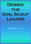Debbie the Girl Scout Leader synopsis, comments