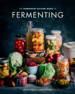 the farmhouse culture guide to fermenting book cover image