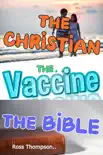 The Christian The Vaccine The Bible synopsis, comments