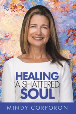 healing a shattered soul book cover image