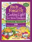 Fix-It and Forget-It Cooking Light for Slow Cookers synopsis, comments
