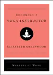 Becoming a Yoga Instructor sinopsis y comentarios