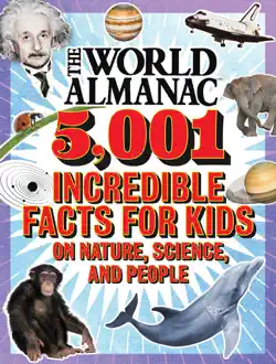 the world almanac 5,001 incredible facts for kids on nature, science, and people book cover image