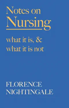 notes on nursing - what it is, and what it is not book cover image