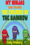 My Ninjas Want to Know the Colours of the Rainbow reviews