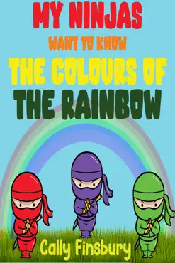 my ninjas want to know the colours of the rainbow book cover image