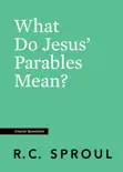 What Do Jesus' Parables Mean? e-book
