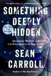 Something Deeply Hidden book summary, reviews and download