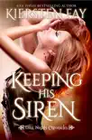 Keeping His Siren synopsis, comments