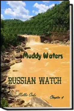 russian watch...muddy waters chapter 4 book cover image