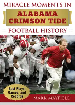 miracle moments in alabama crimson tide football history book cover image
