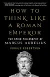 How to Think Like a Roman Emperor book summary, reviews and download