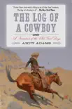 The Log of a Cowboy sinopsis y comentarios