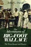 The Adventures of Big-Foot Wallace synopsis, comments
