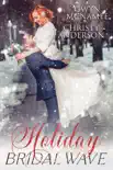 Holiday Bridal Wave synopsis, comments