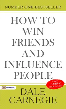 how to win friends and influence people (illustrated) dale carnegie's all time international best selling self-help books ever published. book cover image