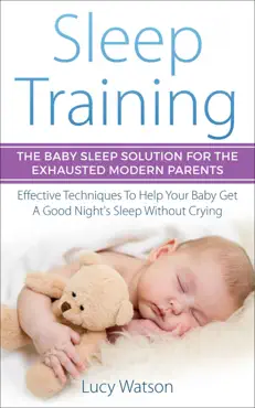 sleep training-the baby sleep solution for the exhausted modern parents book cover image