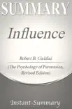 Summary of &quot;Influence: the Psychology of Persuasion'' sinopsis y comentarios