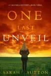 One Last Unveil (A Tara Mills Mystery—Book Three)