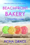 Beachfront Bakery: A Calamitous Cookie (A Beachfront Bakery Cozy Mystery—Book 6) e-book