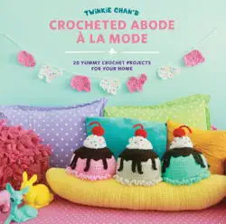 twinkie chan's crocheted abode a la mode book cover image