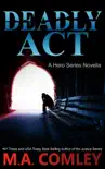 Deadly Act synopsis, comments