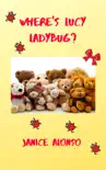 Where's Lucy Ladybug? sinopsis y comentarios