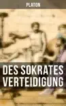 Des Sokrates Verteidigung synopsis, comments
