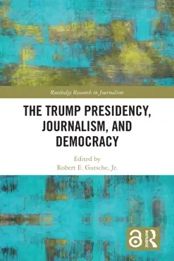 the trump presidency, journalism, and democracy book cover image