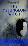 Return of the Melungeon Witch synopsis, comments