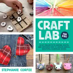 craft lab for kids imagen de la portada del libro