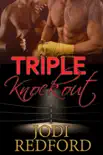Triple Knockout synopsis, comments