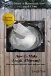 How to Make Amish Whitewash synopsis, comments