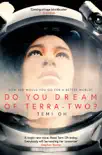 Do You Dream of Terra-Two? sinopsis y comentarios