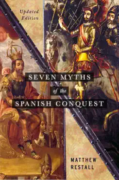 seven myths of the spanish conquest book cover image