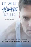 It Will Always Be Us synopsis, comments