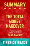 Summary of The Total Money Makeover: A Proven Plan for Financial Fitness by Dave Ramsey sinopsis y comentarios