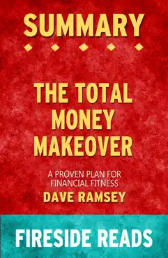 summary of the total money makeover: a proven plan for financial fitness by dave ramsey book cover image