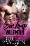 Son Loup Valentin synopsis, comments