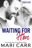 Waiting for Him e-book